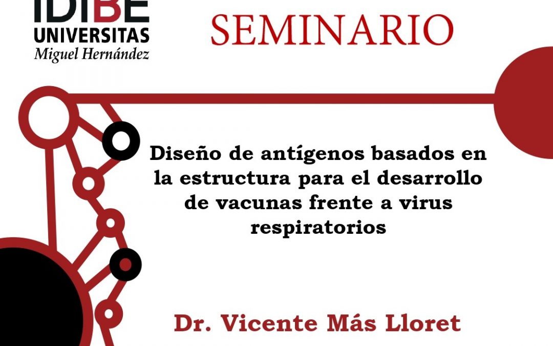 Seminario: «Diseño de antígenos basados en la estructura para el desarrollo de vacunas frente a virus respiratorios»