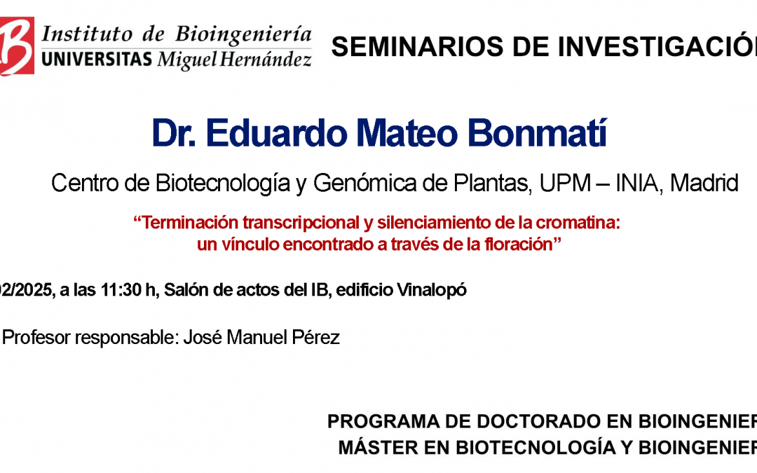 Seminario “Terminación transcripcional y silenciamiento de la cromatina: un vínculo encontrado a través de la floración”