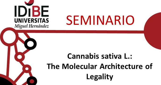 Seminario: “Cannabis sativa L.: The Molecular Architecture of Legality”